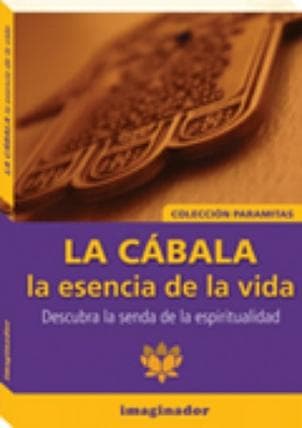 CABALA, LA: LA ESENCIA DE LA VIDA