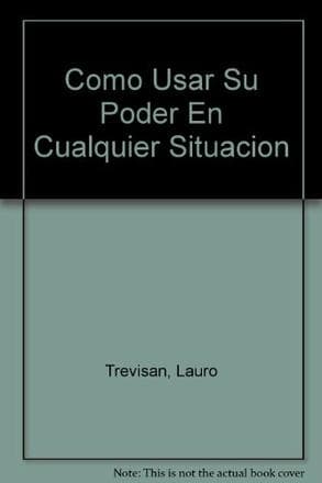COMO USAR SU PODER EN CUALQUIER SITUACIO