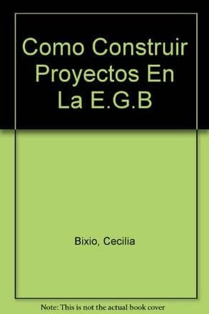 COMO CONSTRUIR PROYECTOS EN LA EGB