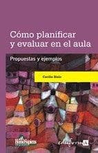 COMO PLANIFICAR Y EVALUAR EN EL AULA