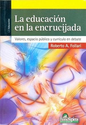 EDUCACION EN LA ENCRUCIJADA, LA