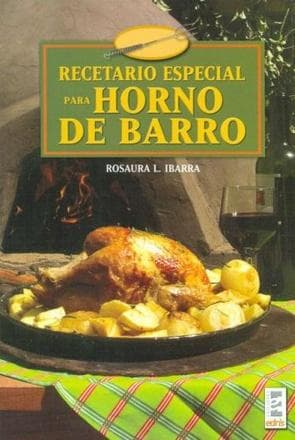 HORNO DE BARRO-RECETARIO ESPECIAL-