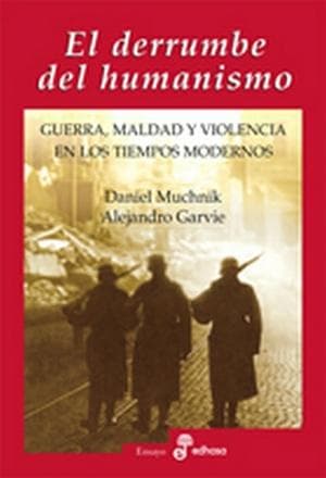 DERRUMBE DEL HUMANISMO, EL
