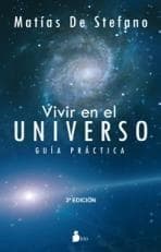 VIVIR EN EL UNIVERSO - GUIA PRACTICA