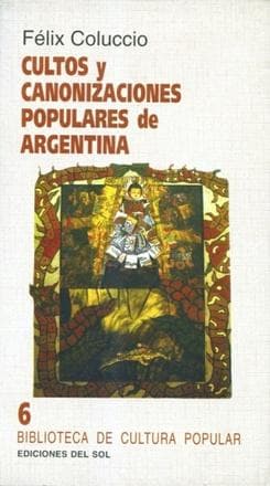 CULTOS Y CANONIZACIONES POPULARES...