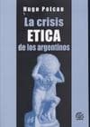 CRISIS ETICA DE LOS ARGENTINOS,LA