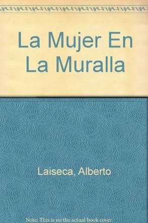 MUJER EN LA MURALLA ,LA
