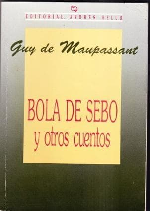 BOLA DE SEBO Y OTROS CUENTOS