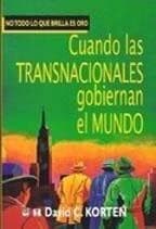 CUANDO LAS TRANSNACIONALES GOBIERNAN...