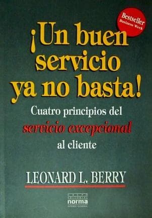 UN BUEN SERVICIO YA NO BASTA
