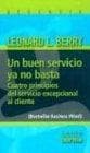 UN BUEN SERVICIO YA NO BASTA