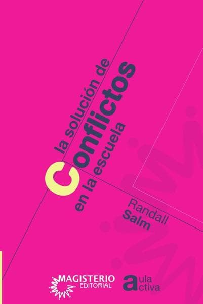 LA SOLUCION DE CONFLICTOS EN LA ESCUELA