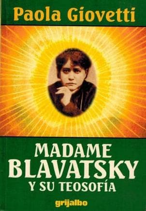 MADAME BLAVATSKY Y SU TEOSOFIA