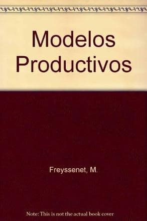 MODELOS PRODUCTIVOS, LOS