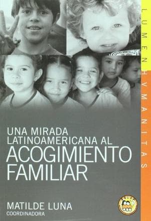 UNA MIRADA LATINOAMER.AL ACOGIMIENTO FAM