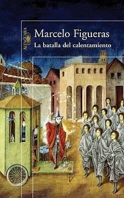 BATALLA DEL CALENTAMIENTO, LA