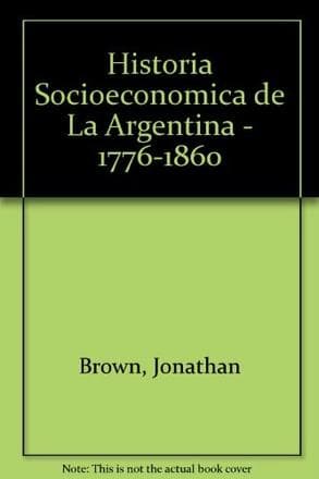 HISTORIA SOCIOECONOMICA DE LA ARG.