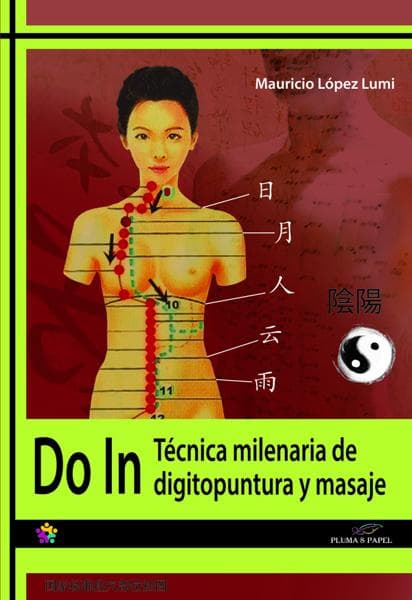 DO IN:TECNICA MILENARIA DE DIGITOPUNTURA