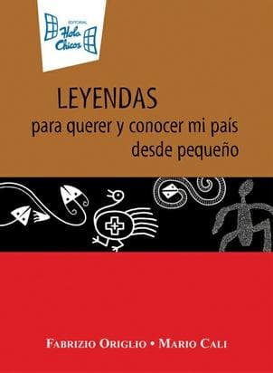 LEYENDAS PARA QUERER Y CONOCER MI PAIS