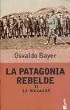 PATAGONIA REBELDE 2, LA