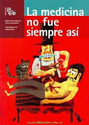 MEDICINA NO FUE SIEMPRE ASI, LA