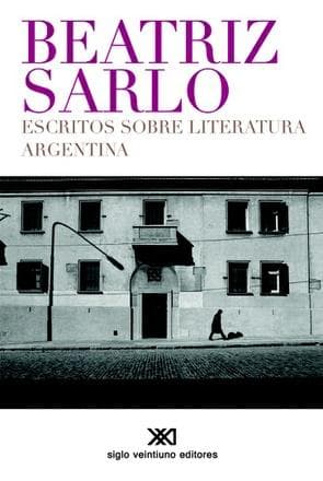 ESCRITOS SOBRE LITERATURA ARGENTINA