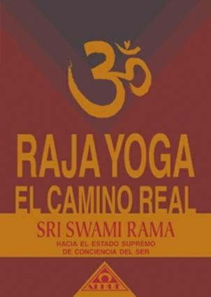 RAJA YOGA - EL CAMINO REAL