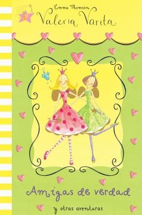 AMIGAS DE VERDAD Y OTRAS AVENTURAS