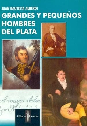 GRANDES Y PEQUEÑOS HOMBRES DEL PLATA