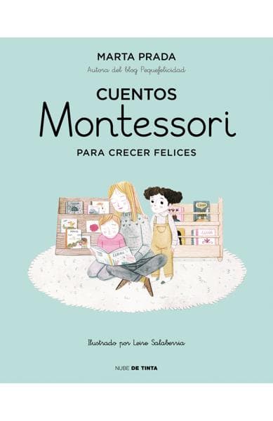 CUENTOS MONTESSORI PARA CRECER FELICES