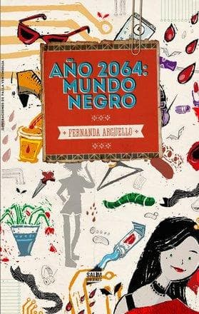 AÑO 2064:MUNDO NEGRO