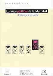 USOS POLITICOS DE LA IDENTIDAD, LOS