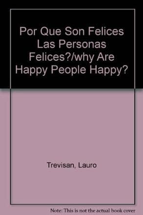 POR QUE SON FELICES LAS PERSONAS FELICES