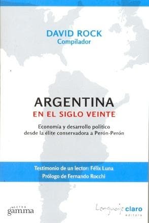 ARGENTINA EN EL SIGLO VEINTE