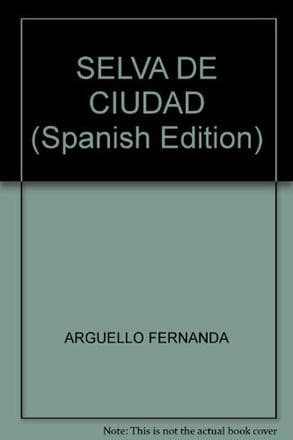 SELVA DE CIUDAD