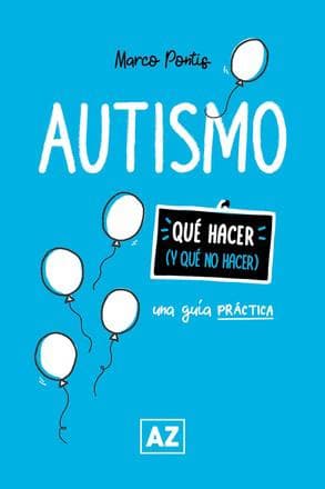 AUTISMO - UNA GUIA PRACTICA