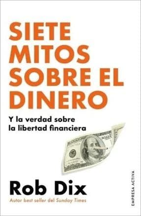 SIETE MITOS SOBRE EL DINERO