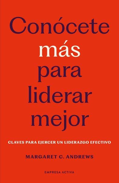 CONOCETE MAS PARA LIDERAR MEJOR