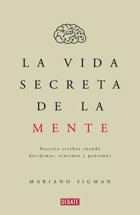 VIDA SECRETA DE LA MENTE, LA