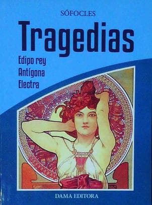 EDIPO REY - ANTIGONA - ELECTRA (TRAGEDIA