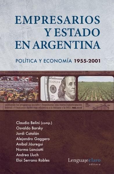 EMPRESARIOS Y ESTADO EN ARGENTINA