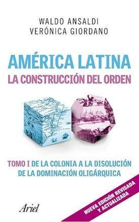 AMERICA LATINA LA CONSTRUCCION DEL ORDEN