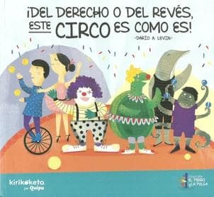 DEL DERECHO O DEL REVES ESTE CIRCO ES CO