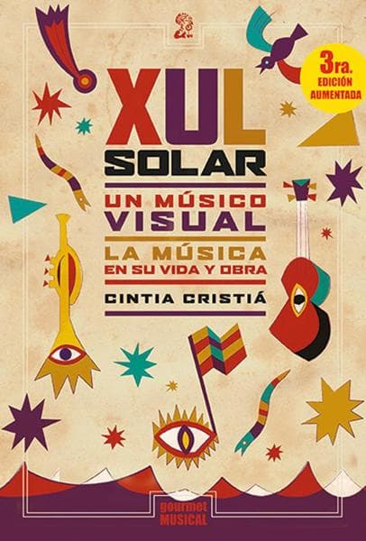 XUL SOLAR, UN MUSICO VISUAL