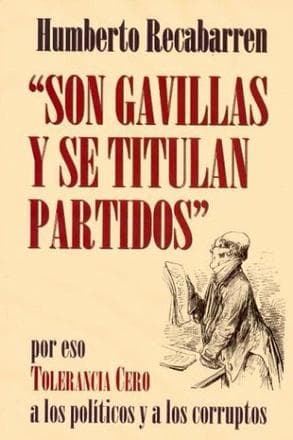 SON GAVILLAS Y SE TITULAN PARTIDOS