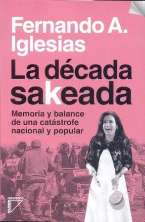 DECADA SAKEADA, LA