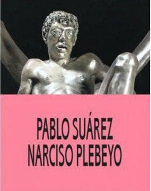 PABLO SUAREZ - NARCISO PLEBEYO