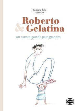 ROBERTO Y GELATINA
