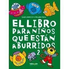 LIBRO PARA NIÑOS QUE ESTAN ABURRIDOS, EL