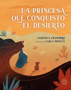 PRINCESA QUE CONQUISTO EL DESIERTO, LA